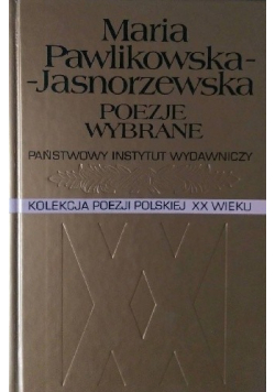 Pawlikowska - Jasnorzewska Poezje wybrane