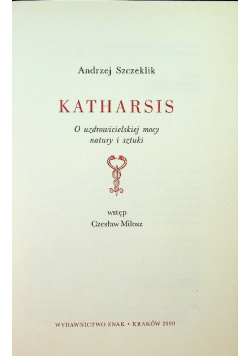 Katharsis o uzdrowicielskiej mocy natury i sztuki