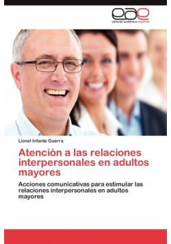 Atencion a Las Relaciones Interpersonales En Adultos Mayores