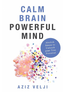 Calm Brain, Powerful Mind
