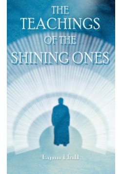 The Teachings of the Shining Ones