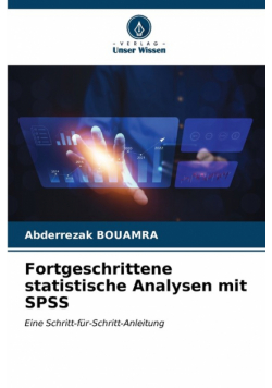 Fortgeschrittene statistische Analysen mit SPSS