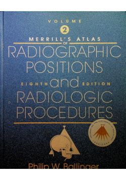 Radiographic positions and radiologic procedures
