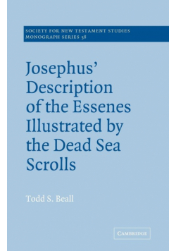 Josephus' Description of the Essenes Illustrated by the Dead Sea Scrolls