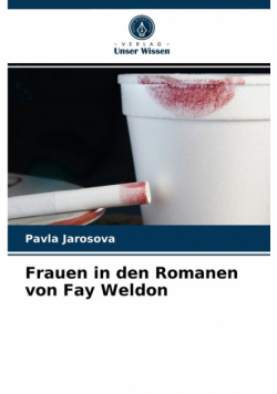 Frauen in den Romanen von Fay Weldon