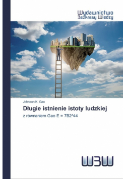 Długie istnienie istoty ludzkiej