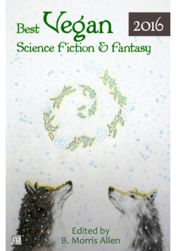 Best Vegan Science Fiction & Fantasy 2016