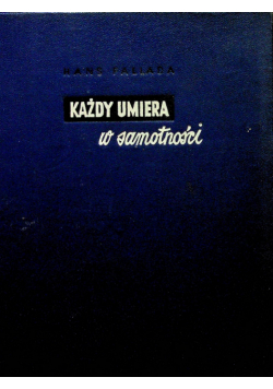Każdy umiera w samotności 1950r