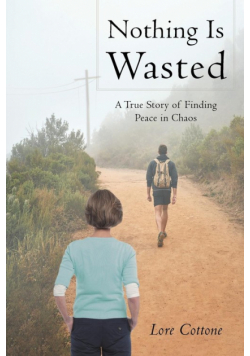 Nothing Is Wasted