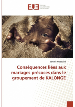 Conséquences liées aux mariages précoces dans le groupement de KALONGE