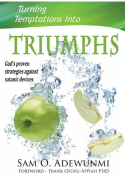 Turning Temptations Into Triumphs