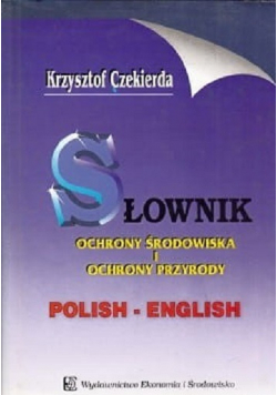 Słownik ochrony środowiska i ochrony przyrody polish english