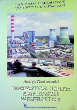 Diagnostyka cieplna eksploatacji w energetyce