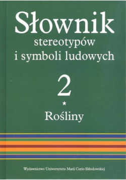 Słownik stereotypów i symboli ludowych t.2, z.I