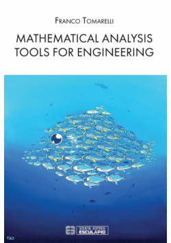 Mathematical Analysis Tools for Engineering