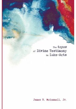 The topos of Divine Testimony in Luke-Acts