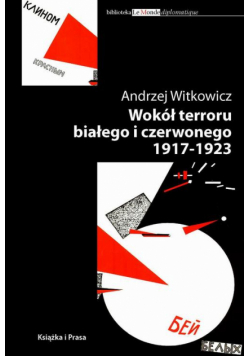 Wokół terroru białego i czerwonego 1917-1923