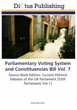 Parliamentary Voting System and Constituencies Bill Vol. 7