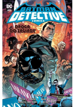 Batman Detective Comics T.6 Droga do zagłady