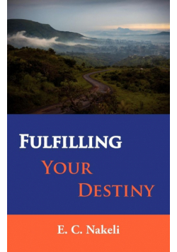 Fulfilling Your Destiny