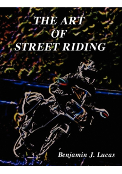 The Art of Street Riding