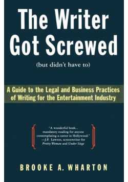 Writer Got Screwed (but didn't have to), The