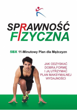 Sprawność Fizyczna 5BX 11 Minutowy Plan dla Mężczyzn