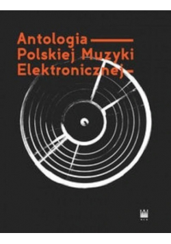 Antologia Polskiej Muzyki Elektronicznej plus 2CD