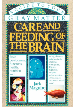 Care and Feeding of the Brain