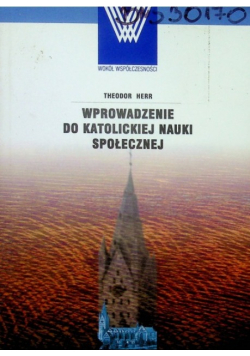 Wprowadzenie do katolickiej nauki społecznej
