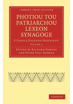 Photiou Tou Patriarchou Lexeon Synagoge - Volume 1