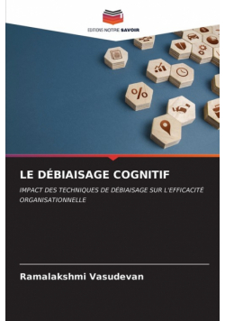 Le Débiaisage Cognitif