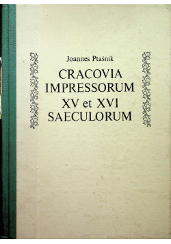 Cracovia Impressorum XV et XVi saeculorum reprint z 1922 r