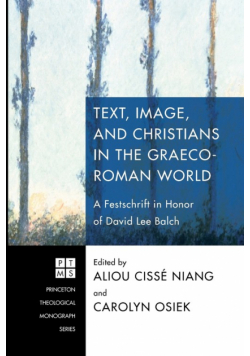 Text, Image, and Christians in the Graeco-Roman World
