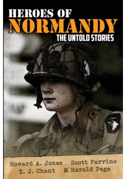 Heroes of Normandy The Untold Stories