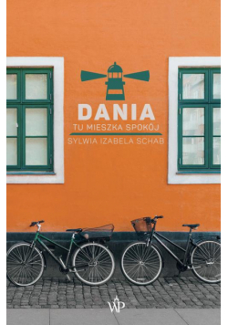 Dania. Tu mieszka spokój