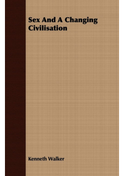 Sex And A Changing Civilisation