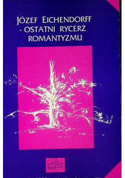 Ostatni rycerz romantyzmu