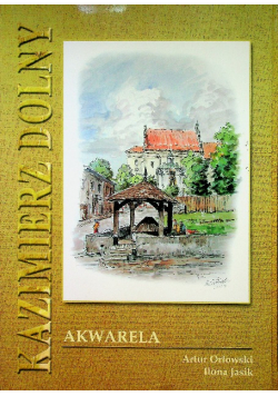 Kazimierz Dolny Akwarela