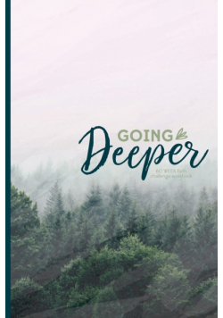 Going Deeper