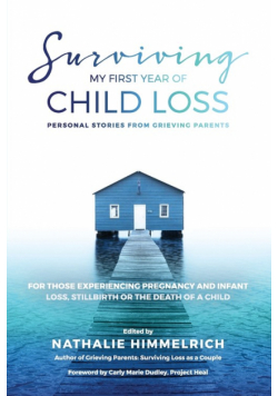 Surviving My First Year of Child Loss