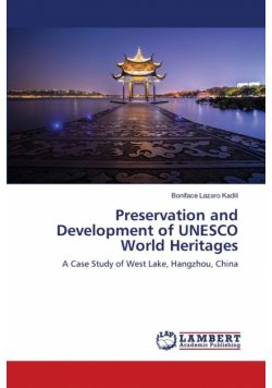 Preservation and Development of UNESCO World Heritages