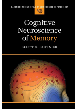 Cognitive Neuroscience of Memory