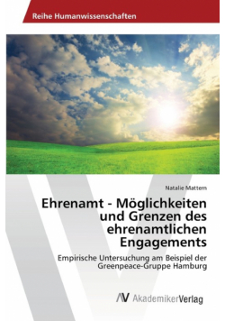 Ehrenamt - Möglichkeiten und Grenzen des ehrenamtlichen Engagements