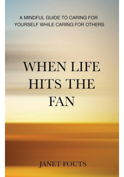 When Life Hits the Fan