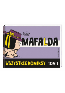Mafalda. Wszystkie komiksy T.1