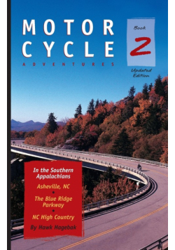 Motorcycle Adventures in the Southern Appalachians