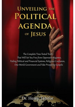 Unveiling The Political Agenda of Jesus