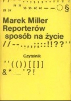 Reporterów sposób na życie
