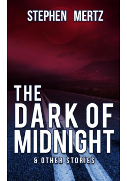 The Dark of Midnight & Other Stories